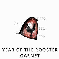 Year of the Rooster- Garnet